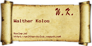 Walther Kolos névjegykártya
